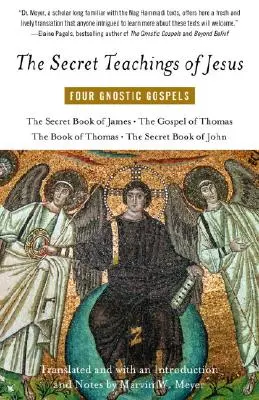 Les enseignements secrets de Jésus : Quatre évangiles gnostiques - The Secret Teachings of Jesus: Four Gnostic Gospels