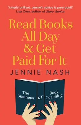 Lire des livres toute la journée et être payé pour cela : Le business du coaching littéraire - Read Books All Day and Get Paid For It: The Business of Book Coaching