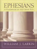 Ephésiens : Un manuel sur le texte grec - Ephesians: A Handbook on the Greek Text