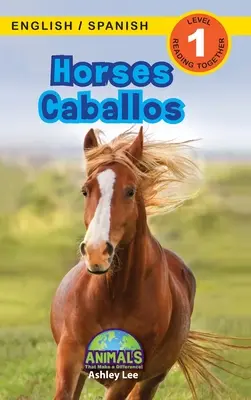 Chevaux / Caballos : Bilingue (anglais / espagnol) (Ingls / Espaol) Des animaux qui font la différence ! (Lecteurs engagés, niveau 1) - Horses / Caballos: Bilingual (English / Spanish) (Ingls / Espaol) Animals That Make a Difference! (Engaging Readers, Level 1)