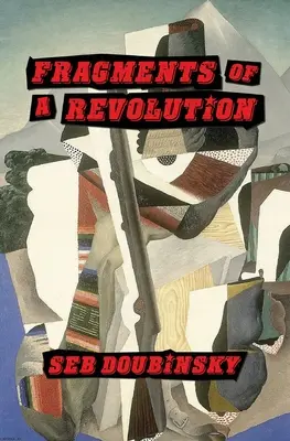 Fragments d'une révolution - Fragments of a Revolution