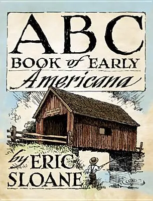 ABC Book of Early Americana (en anglais) - ABC Book of Early Americana