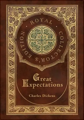 Les grandes espérances (édition royale de collection) (couverture rigide pelliculée avec jaquette) - Great Expectations (Royal Collector's Edition) (Case Laminate Hardcover with Jacket)