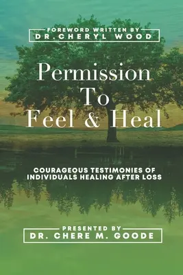 Permission de ressentir et de guérir - Permission to Feel and Heal