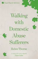 Marcher avec les victimes d'abus domestiques - Walking with Domestic Abuse Sufferers