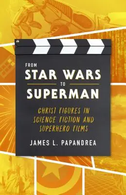 De la guerre des étoiles à Superman - From Star Wars to Superman