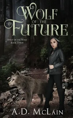 Le loup du futur - Wolf Of The Future