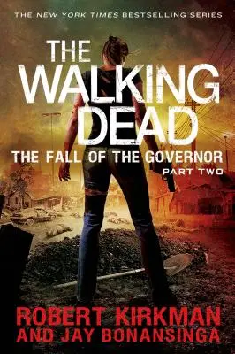 The Walking Dead : La chute du gouverneur : Deuxième partie - The Walking Dead: The Fall of the Governor: Part Two