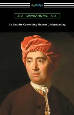 Enquête sur l'entendement humain (avec une introduction de L. A. Selby-Bigge) - An Enquiry Concerning Human Understanding (with an Introduction by L. A. Selby-Bigge)