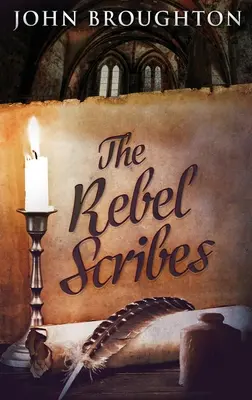 Les Scribes Rebelles : Édition reliée en gros caractères - The Rebel Scribes: Large Print Hardcover Edition