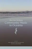 La musique communautaire en Océanie : Plusieurs voix, un horizon - Community Music in Oceania: Many Voices, One Horizon