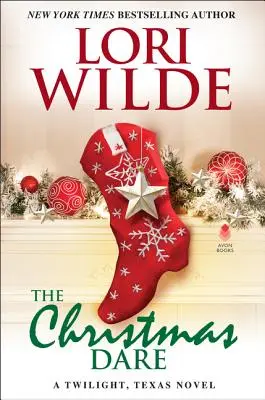 L'audace de Noël : Un roman de Twilight, Texas - The Christmas Dare: A Twilight, Texas Novel