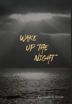 Réveiller la nuit - Wake Up The Night