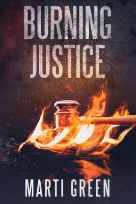 Justice brûlante - Burning Justice