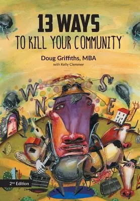 13 façons de tuer votre communauté 2e édition - 13 Ways to Kill Your Community 2nd Edition