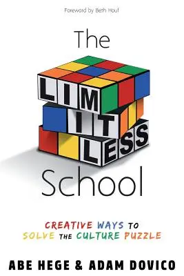 L'école sans limites : Des moyens créatifs pour résoudre le casse-tête de la culture - The Limitless School: Creative Ways to Solve the Culture Puzzle
