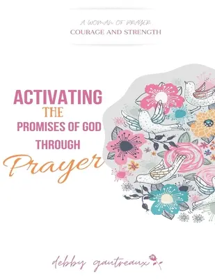 Activer les promesses de Dieu par la prière - Activating the Promises of God through Prayer