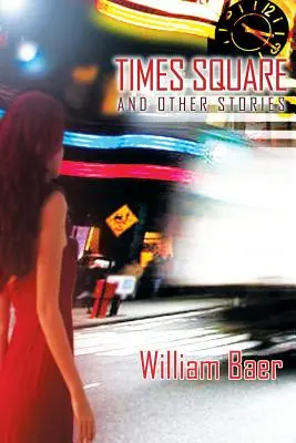 Times Square et autres histoires - Times Square and Other Stories