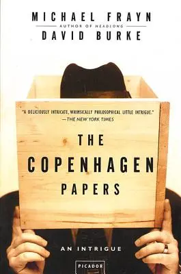 Les documents de Copenhague : Une intrigue - The Copenhagen Papers: An Intrigue