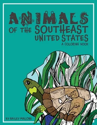 Animaux du sud-est des États-Unis : Un livre de coloriage - Animals of the Southeast United States: A Coloring Book