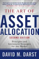 L'art de l'allocation d'actifs : Principes et stratégies d'investissement pour tous les marchés, deuxième édition - The Art of Asset Allocation: Principles and Investment Strategies for Any Market, Second Edition