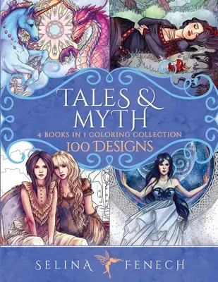 Collection de coloriages sur les contes et les mythes : 100 dessins - Tales and Myth Coloring Collection: 100 Designs