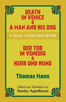 Mort à Venise & Un homme et son chien : Un livre en deux langues - Death in Venice & a Man and His Dog: A Dual-Language Book