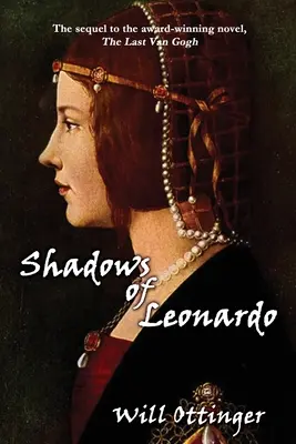 Les ombres de Leonardo - Shadows of Leonardo