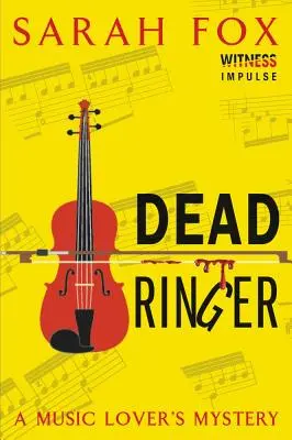 La sonnerie des morts : Le mystère d'un mélomane - Dead Ringer: A Music Lover's Mystery