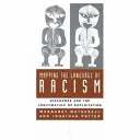 Cartographier le langage du racisme : Le discours et la légitimation de l'exploitation - Mapping the Language of Racism: Discourse and the Legitimation of Exploitation