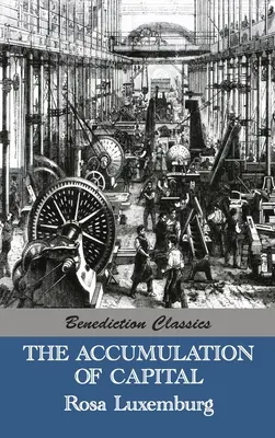 L'accumulation du capital - The Accumulation of Capital