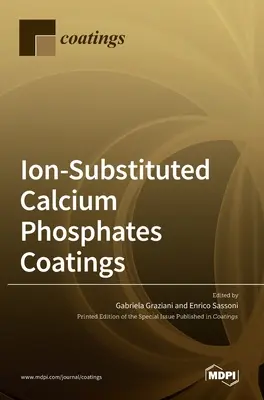 Revêtements de phosphates de calcium substitués par des ions - Ion-Substituted Calcium Phosphates Coatings