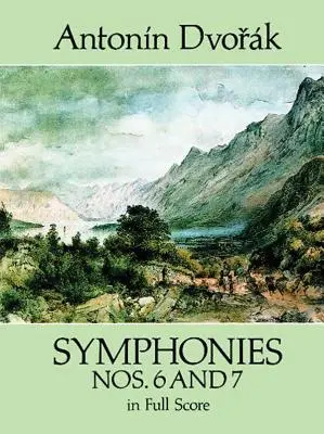 Symphonies n° 6 et 7 en partition complète - Symphonies Nos. 6 and 7 in Full Score