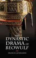 Le drame dynastique de Beowulf - The Dynastic Drama of Beowulf