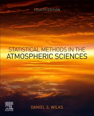 Méthodes statistiques dans les sciences de l'atmosphère - Statistical Methods in the Atmospheric Sciences