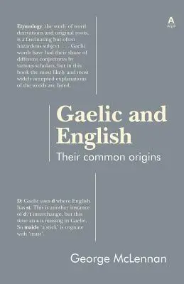 Le gaélique et l'anglais : Leurs origines communes - Gaelic and English: Their common origins