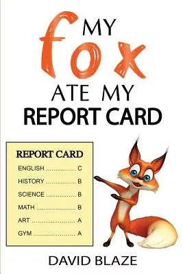 Mon renard a mangé mon bulletin scolaire - My Fox Ate My Report Card