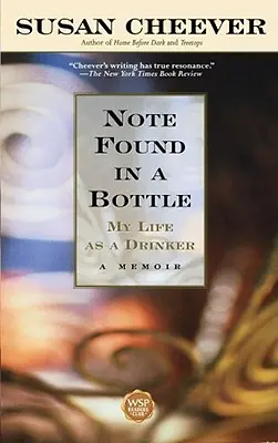 Note trouvée dans une bouteille : Ma vie de buveur - Note Found in a Bottle: My Life as a Drinker