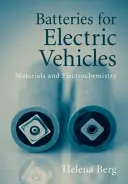 Batteries pour véhicules électriques : Matériaux et électrochimie - Batteries for Electric Vehicles: Materials and Electrochemistry