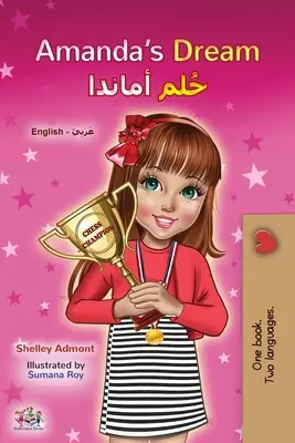 Le rêve d'Amanda (livre bilingue anglais-arabe pour enfants) - Amanda's Dream (English Arabic Bilingual Book for Kids)