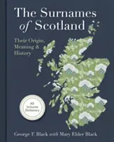 Les noms de famille en Écosse : Origine, signification et histoire - Surnames of Scotland: Their Origin, Meaning and History
