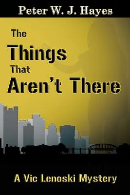 Les choses qui n'existent pas - The Things That Aren't There