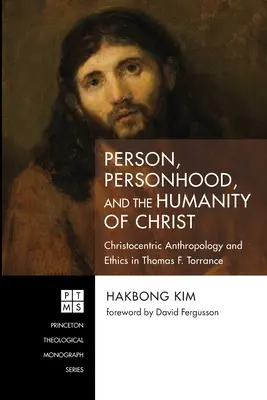 La personne, le statut de personne et l'humanité du Christ - Person, Personhood, and the Humanity of Christ