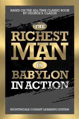 L'homme le plus riche de Babylone en action - The Richest Man in Babylon in Action