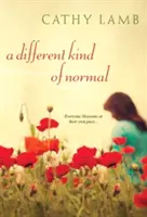 Une autre sorte de normalité - A Different Kind of Normal