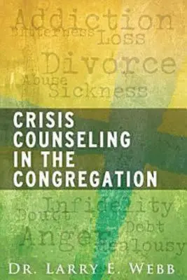 Le conseil en cas de crise dans la congrégation - Crisis Counseling in the Congregation