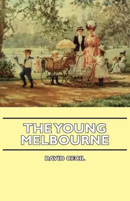 Les jeunes Melbourne - The Young Melbourne