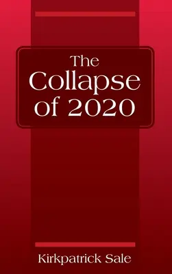 L'effondrement de 2020 - The Collapse of 2020