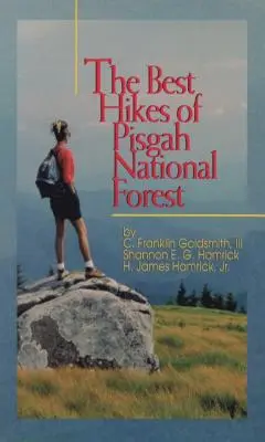 Les meilleures randonnées de la forêt nationale de Pisgah - The Best Hikes of Pisgah National Forest