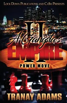 L'empire d'un gangster 2 : Le mouvement de la force - A Gangsta's Empire 2: Power Move